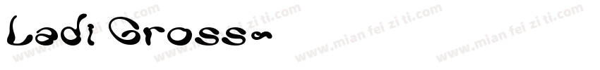 Ladi Gross字体转换